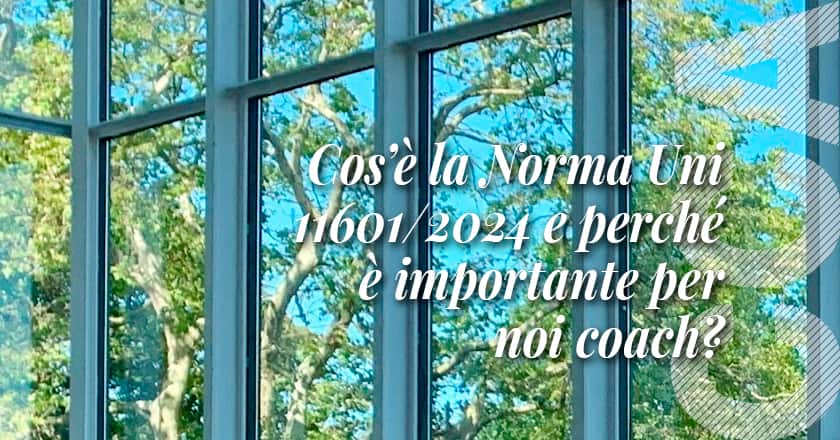 Norme UNI per il coaching: principi e qualità professionale - CCA Italia