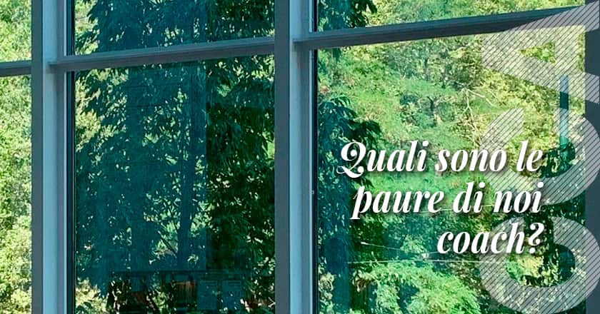 Affrontare le paure del coach: strategie pratiche ed esempi - CCA Italia
